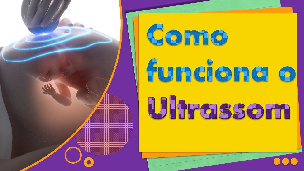 Como funciona o ultrassom