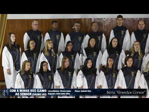 COM A MINHA VOZ CLAMO AO SENHOR [SALMO 142] - VERNER GEIER - IGREJA BATISTA DE VITÓRIA DA CONQUISTA