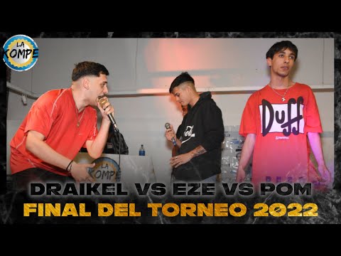 DRAIKEL vs EZE vs POM - Octavos de final  - FINAL ANUAL DE LA KOMPE - Chivilcoy