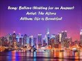 Believe (Waiting For An Answer) - The Afters