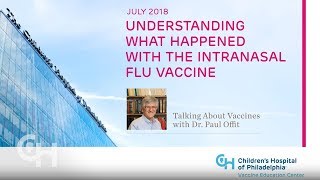 July 2018 – Understanding What Happened with the Intranasal Flu Vaccine