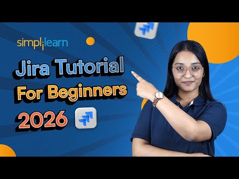 Jira Tutorial For Beginners 2026 | Jira Training | Jira Project Management | Jira | Simplilearn