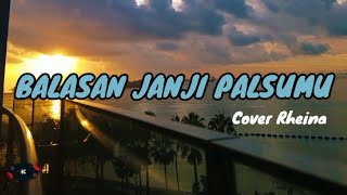 Download lagu Balasan Janji Palsumu (Leon) - Cover Rheina - Lirik mp3