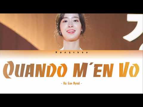 Ha Eun Byeol - Quando M'en Vo (Lyrics)