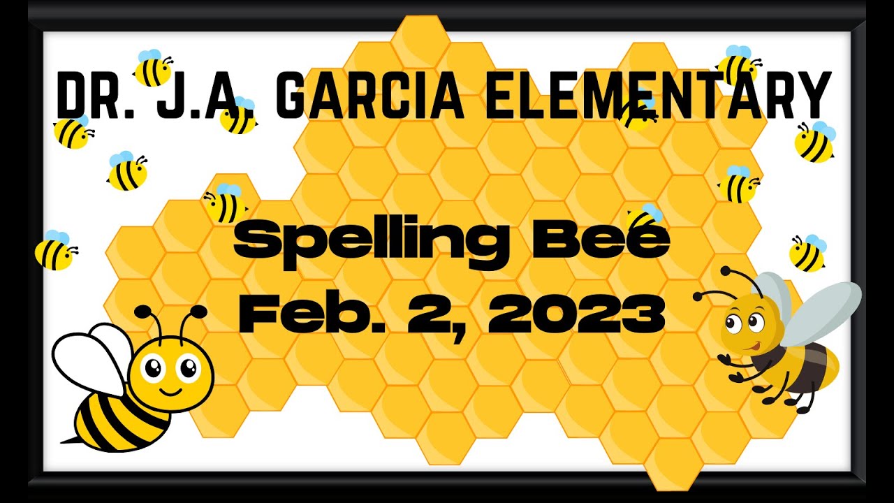 Dr. J. A. Garcia Spelling Bee 2023