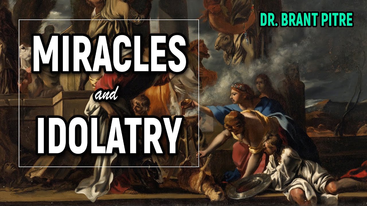 Miracles and Idolatry