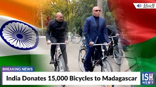 India Donates 15,000 Bicycles to Madagascar