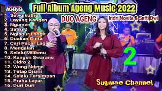 Download lagu Full Album Ageng Music 2022 Feat Duo Ageng (Indri Novita & Sefti Dwi) - Sewu Kutho mp3