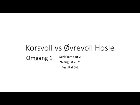 Korsvoll vs Øvrevoll Hosle 26 august 2021 - 1 omgang