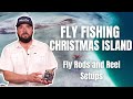 Fly Rods And Reels For Fly Fishing Christmas Island
