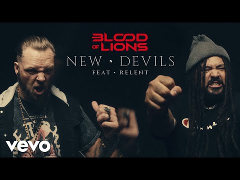 Blood of Lions - New Devils (Official Video) ft. Relent
