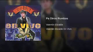Valentín Elizalde - 19 Pa Otros Rumbos (En Vivo)