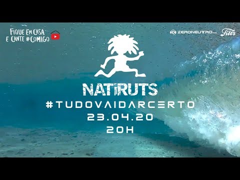 #TudoVaiDarCerto - Live do Natiruts | #FiqueEmCasa e Cante #Comigo