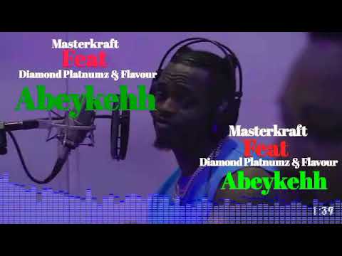Masterkraft ft. Diamond Platnumz, Mr. Flavour- Abeykehh (Official Audio)