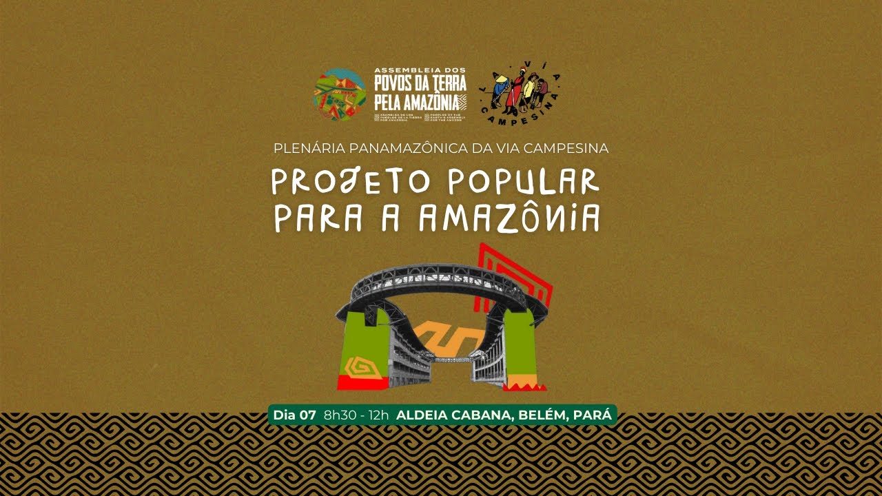 Plenária Panamazonica da Via Campesina - Assembleia dos Povos da Terra pela Amazônia