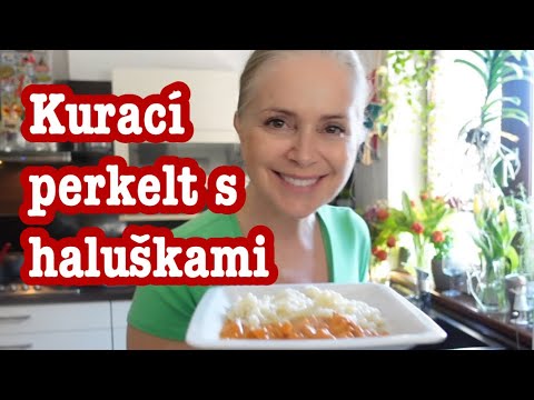 Kurací perkelt s haluškami. Klasika, ktorú si zamilujete!!