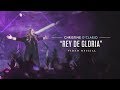 Christine D'Clario - Rey De Gloria