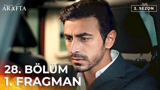 Arafta 28. Bölüm 1. Fragmanı (Arafta 2. Sezon) Türk Dizileri | Yeni Diziler 2026
