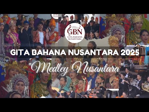 Gita Bahana Nusantara 2025 - Medley Nusantara #gitabahananusantara #gitabahananusantara2025