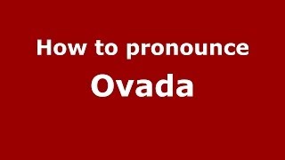 How to pronounce Ovada