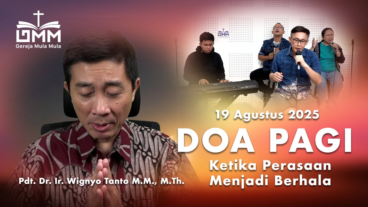 DOA PAGI | Ketika Perasaan menjadi Berhala – 19 Agustus 2025 | Ps. Wignyo Tanto