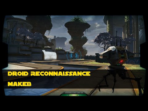 Makeb Droid Reconnaissance Guide - All 6 Locations