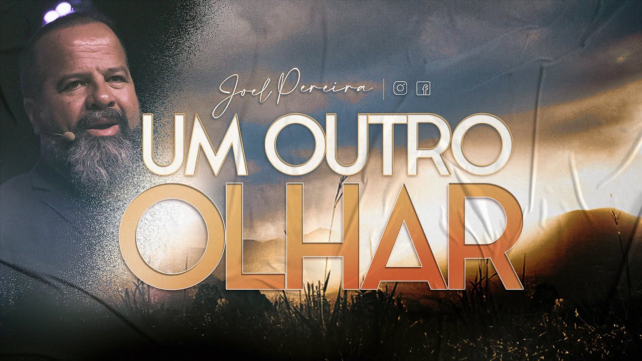 UM OUTRO OLHAR | Joel Pereira