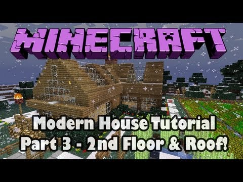 TheShadowCave - Minecraft: Building a Modern House Part 3 - 2nd Floor & Roof!