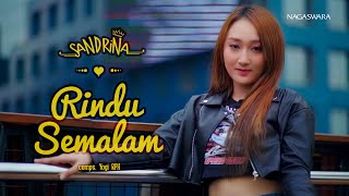 Download lagu Sandrina - Rindu Semalam (NAGASWARA) mp3