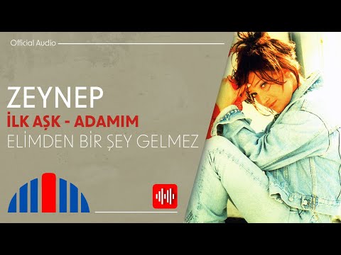 Zeynep - Elimden Bir Şey Gelmez (Official Audio)