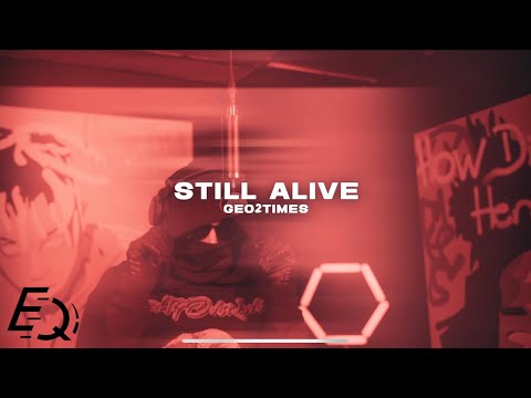 GEO2TIMES - “Still Alive” [LIVE PERFORMANCE] (Official Video)