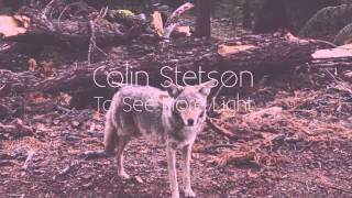 Colin Stetson - To See More Light