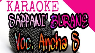 Download lagu Karaoke Bugis 'Sappani' Burane' Voc. Ancha S mp3 Download lagu Karaoke Bugis 'Sappani' Burane' Voc. Ancha S mp3