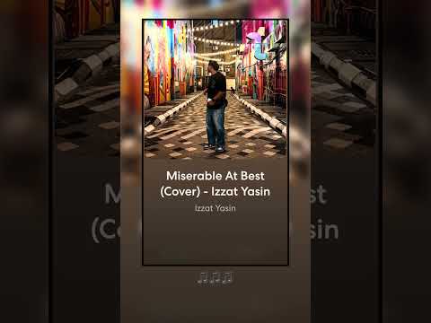 Miserable At Best - Mayday Parade (Cover by Izzat Yasin)