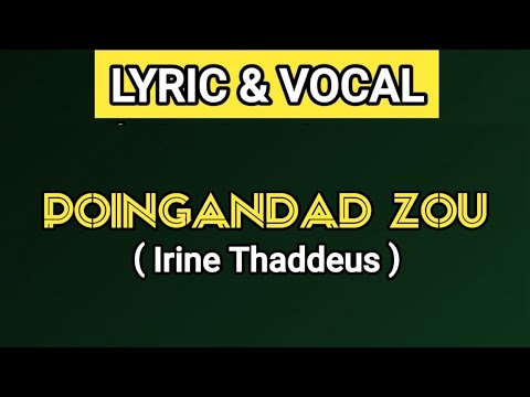 LYRIC & VOCAL | POINGANDAD ZOU - IrineThaddeus (LLADD)