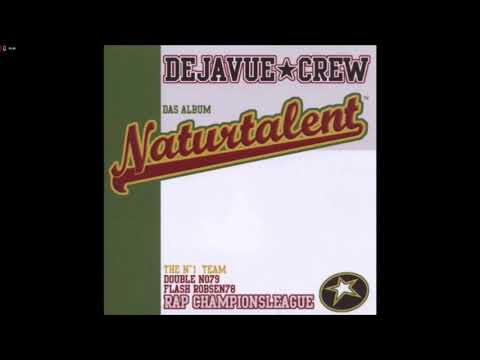 Dejavu Crew - Naturtalent - Beat verdreifacht - Remix