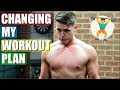 WHY I HAVE TO CHANGE MY WORKOUT PLAN