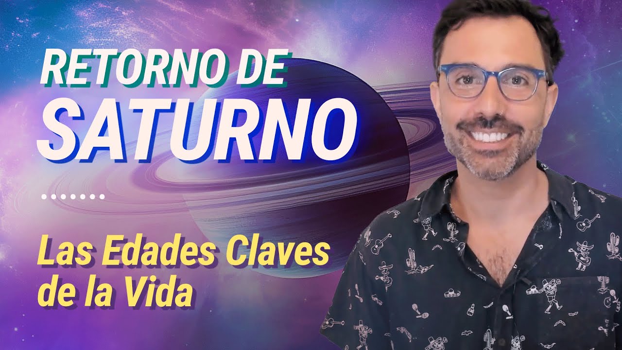 ⏳ Los Momentos Claves de Tu Vida: RETORNO DE SATURNO 🪐- Astrología Evolutiva