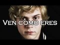 Evan Peters Come As You Are (subtitulado) 