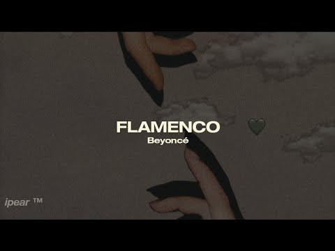 Beyoncé - FLAMENCO | Español + Lyrics