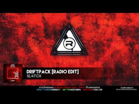 Driftpack [Radio Edit] - Sl4tch [OFFICIAL AUDIO]