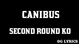 Canibus – Second Round Ko (Lyrics)