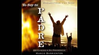 SOLO QUIERO ESTAR EN TU PRESENCIA - MARCO BARRIENTOS