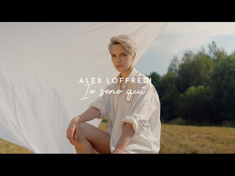 Alex Loffredi - Io Sono Qui (Official Video)