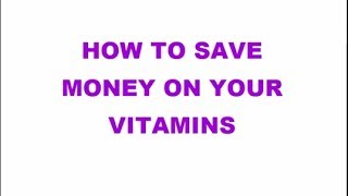 How to save money on vitamins from Vitacost