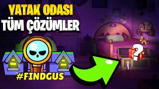 Find Gus Etkinliği Yatak Odası Tüm Çözümler ve Ödüller! Büyük Ödül! Brawl Stars #findgus