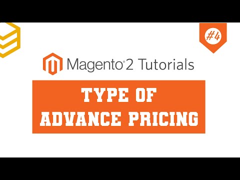 Magento 2 Tutorials - Lesson #4: Type of Advanced Pricing