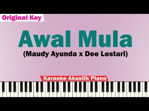 Maudy Ayunda x Dee Lestari - Awal Mula Karaoke Piano