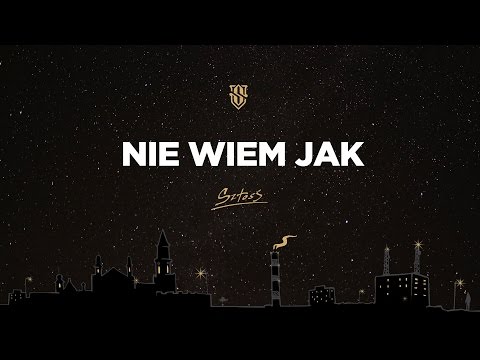 Sztoss ft. VNM - Nie wiem jak