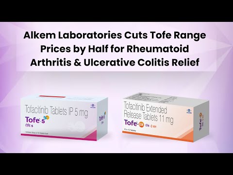 Alkem Labs Cuts Tofe Range Prices by Half for Rheumatoid Arthritis & Ulcerative Colitis Relief